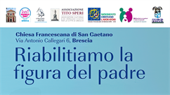 Brescia: "Riabilitiamo la figura del padre"